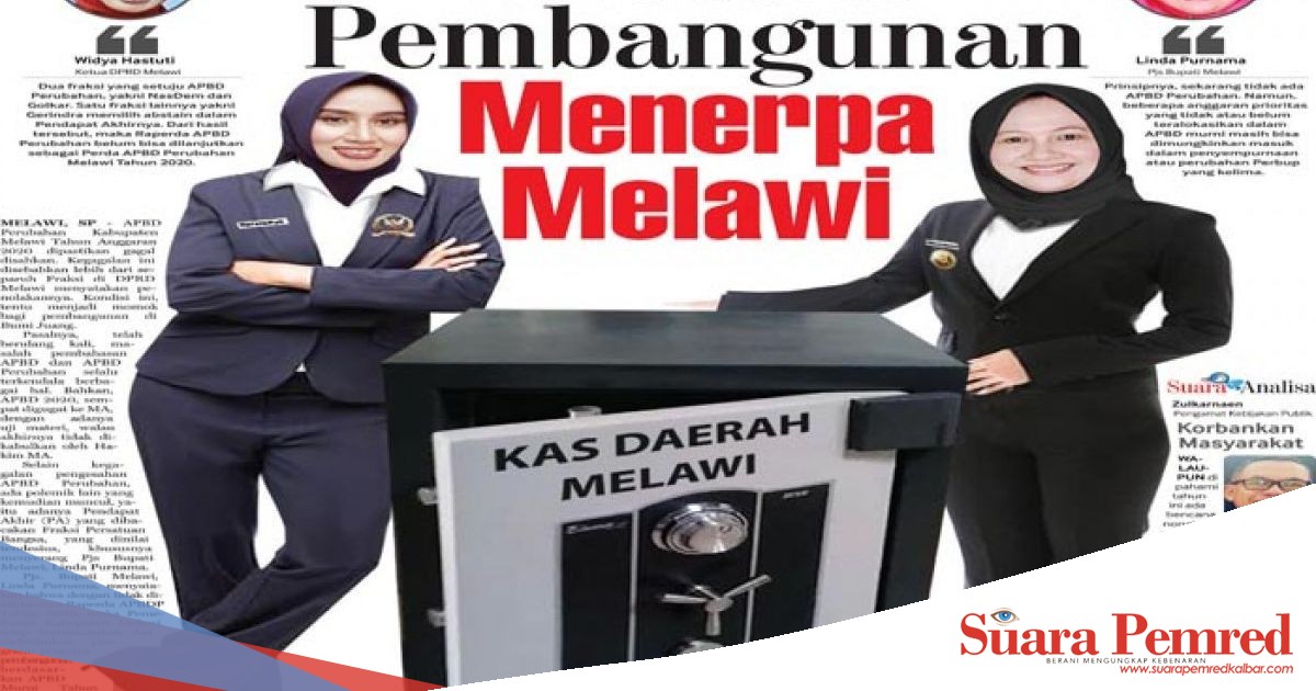 Krisis Pembangunan Menerpa Melawi, Eksekutif-Legislatif Gagal ...