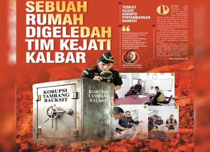 Photo of Sebuah Rumah Digeledah Tim Kejati Kalbar, Terkait Kasus Korupsi Pertambangan Bauksit