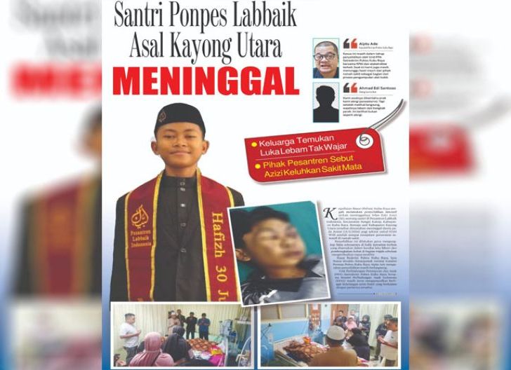 Photo of Santri Ponpes Labbaik Asal Kayong Utara Meninggal, Keluarga Temukan Luka Lebam Tak Wajar, Pihak Pesantren Sebut Azizi Keluhkan Sakit Mata