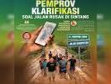 Pemprov Klarifikasi Soal Jalan Rusak di Sintang, Soroti Pentingnya Pemahaman Status dan Kewenangan