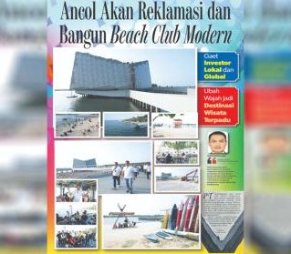 Ancol Akan Reklamasi dan Bangun Beach Club Modern, Gaet Investor Lokal dan Global, Ubah Wajah Jadi Destinasi Wisata Terpadu