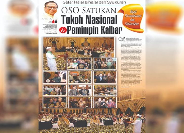 Photo of OSO Satukan Tokoh Nasional dan Pemimpin Kalbar, Gelar Halal Bihalal dan Syukuran, Rajut Persaudaraan dan Silaturahmi
