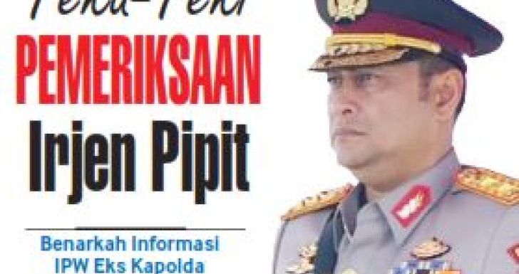 Teka-Teki Pemeriksaan Irjen Pipit, IPW Ungkap Eks Kapolda Kalbar Diperiksa Propam Mabes Polri