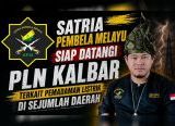 Photo of Satria Pembela Melayu Siap Datangi PLN Kalbar Terkait Pemadaman Listrik di Sejumlah Daerah