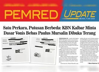 Satu Perkara, Putusan Berbeda: KBN Kalbar Minta Dasar Vonis Bebas Paulus Mursalin Dibuka Terang