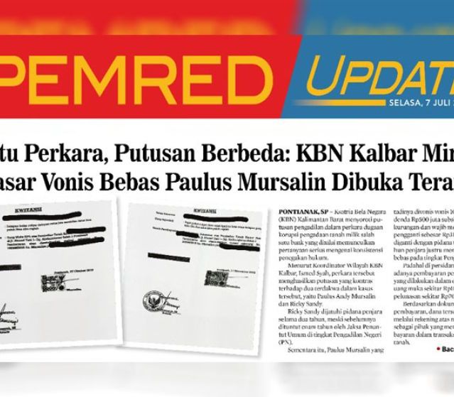 Satu Perkara, Putusan Berbeda: KBN Kalbar Minta Dasar Vonis Bebas Paulus Mursalin Dibuka Terang