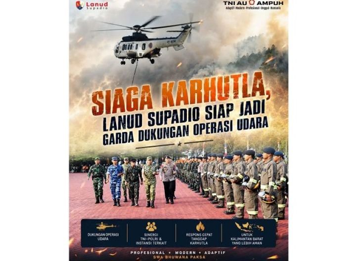 Photo of Siaga Karhutla, Lanud Supadio Siap jadi Garda Dukungan Operasi Udara