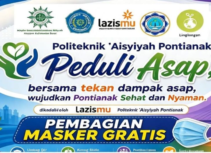Photo of Luncurkan Gerakan Peduli Asap, Lazismu Politeknik ‘Aisyiyah Pontianak Bagikan Ribuan Masker Gratis kepada Warga