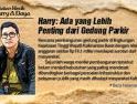 Catatan Kecik Hary A Daya, Ada yang Lebih Penting dari Gedung Parkir