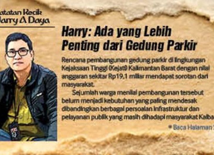 Photo of Catatan Kecik Hary A Daya, Ada yang Lebih Penting dari Gedung Parkir