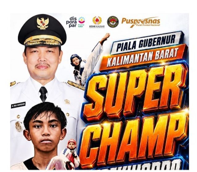 Apresiasi Dukungan Gubernur, Disporapar, KONI dan Sponsor: Piala Gubernur Kalbar Superchamp Taekwondo Open Championship 3 Siap Digelar