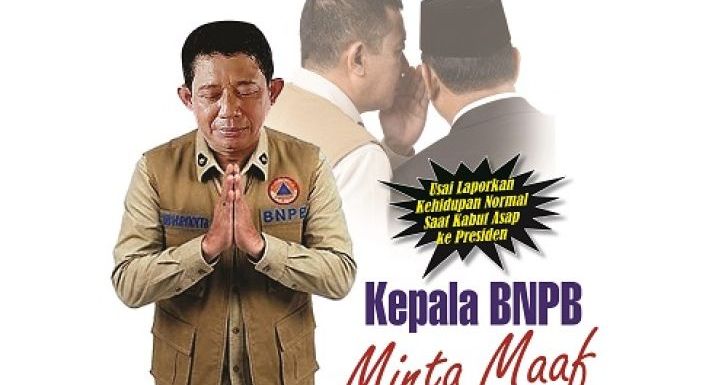 Kepala BNPB Minta Maaf ke Warga Kalbar Usai Laporkan Kehidupan Normal Saat Kabut Asap ke Presiden